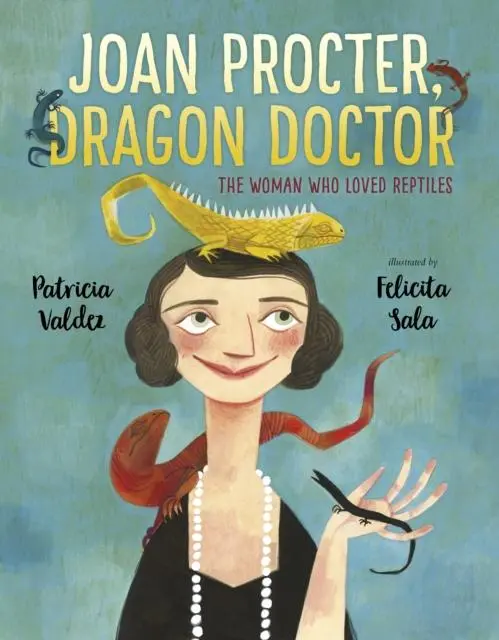 Joan Procter, Dragon Doctor : The Woman Who Loved Reptiles 1