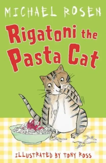Rigatoni The Pasta Cat By Michael Rosen 1