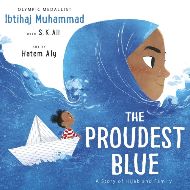 The Proudest Blue By Ibtihaj Muhammad 1