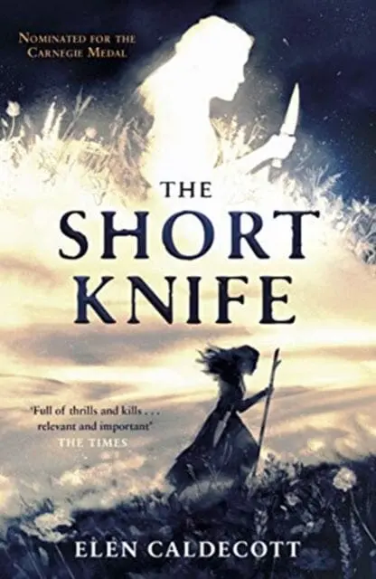 The Short Knife By Elen Caldecott 1