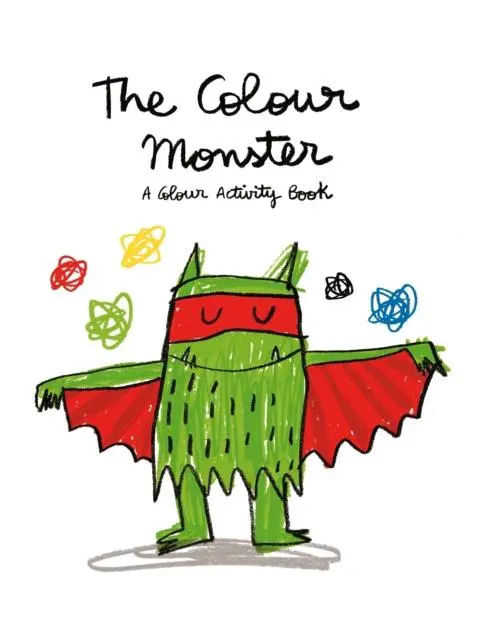 The Colour Monster: A Colour Activity Book 1