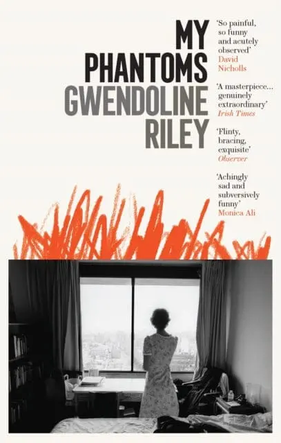 My Phantoms By Gwendoline Riley 1