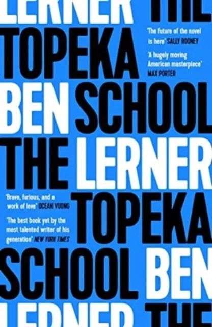 The Topeka School By Ben Lerner 1