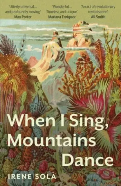 When I Sing, Mountains Dance By Irene Sola 1