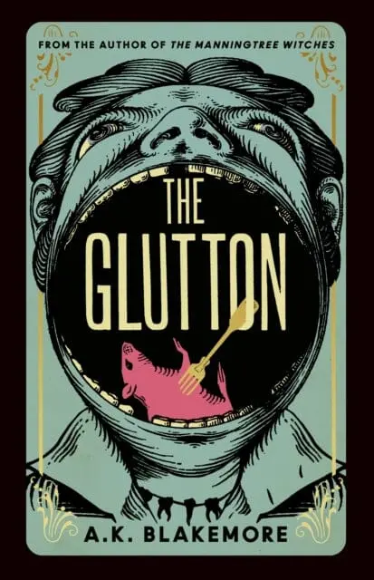 The Glutton By A. K. Blakemore 1