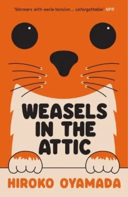 Weasels In The Attic By Hiroko Oyamada 1