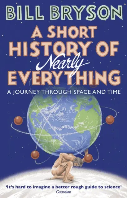 A Short History Of Nearly Everything By Bill Bryson 1