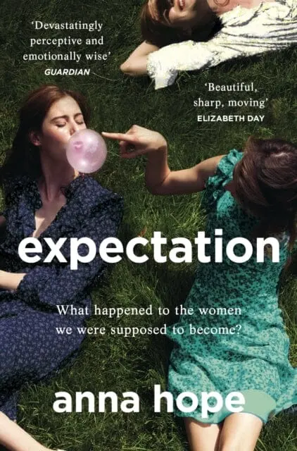 Expectation: The Most Razor-Sharp And Heartbreaking Novel Of The Year By Anna Hope 1