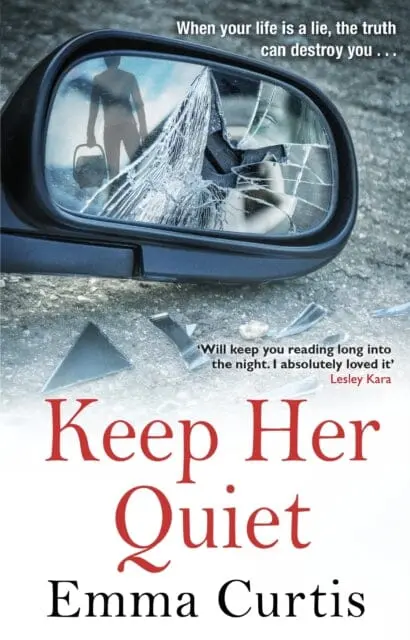 Keep Her Quiet By Emma Curtis 1