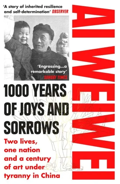 1000 Years Of Joys And Sorrows : Two Lives, One Nation And A Century Of Art Under Tyranny In China 1