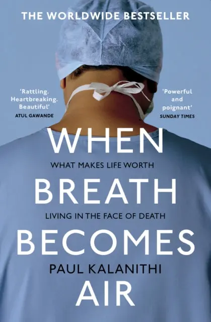 When Breath Becomes Air By Paul Kalanithi 1