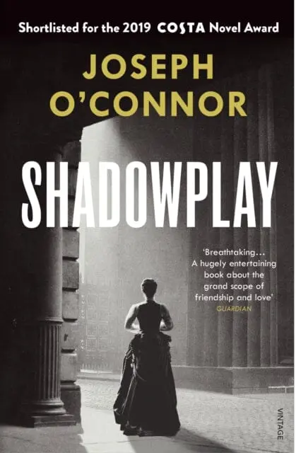 Shadowplay  By Joseph O'connor 1