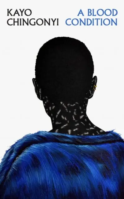 A Blood Condition By Kayo Chingonyi 1