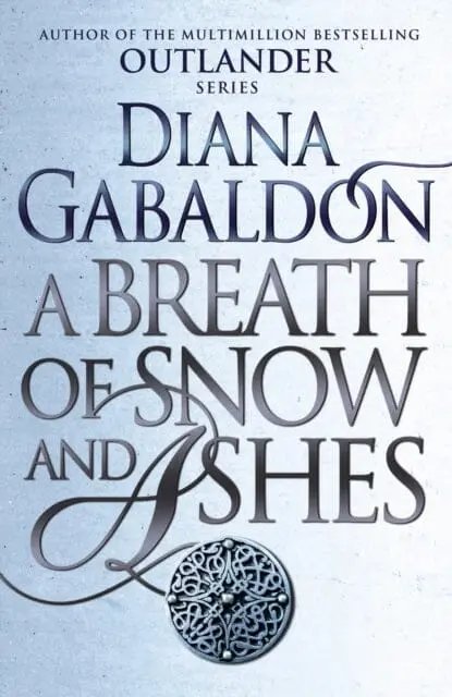 A Breath Of Snow And Ashes: (Outlander 6) By Diana Gabaldon 1
