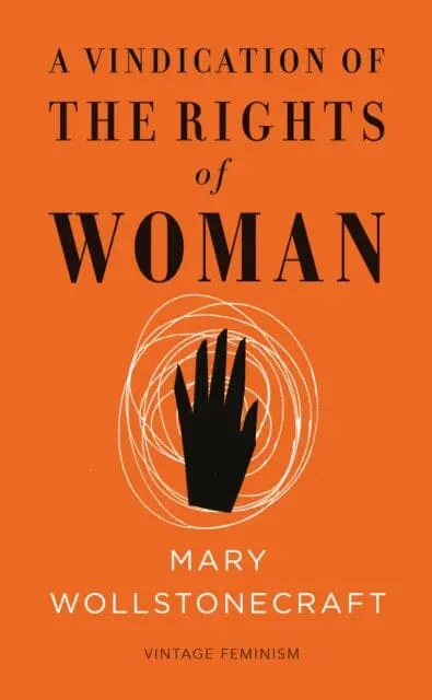 A Vindication Of The Rights Of Woman (Vintage Feminism Short Edition) By Mary Wollstonecraft 1