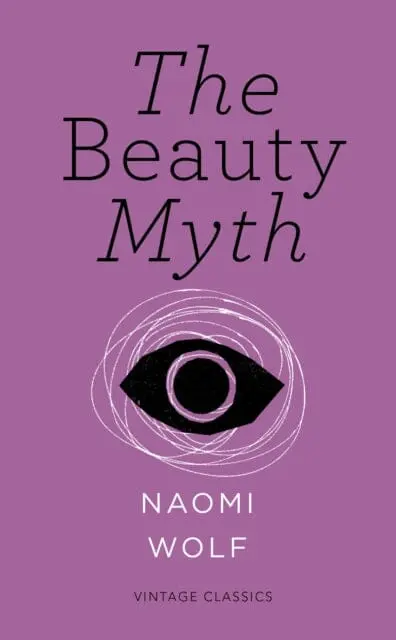 The Beauty Myth (Vintage Feminism Short Edition) By Naomi Wolf 1