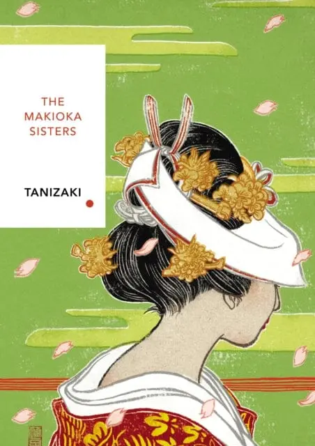 The Makioka Sisters (Vintage Classics Japanese Series) By Junichiro Tanizaki 1