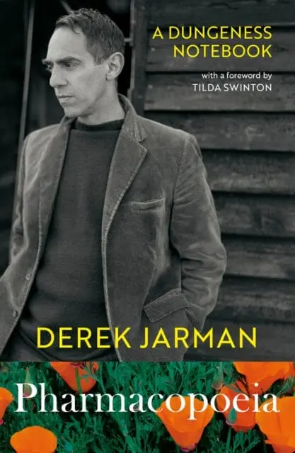 Pharmacopoeia: A Dungeness Notebook By Derek Jarman 1