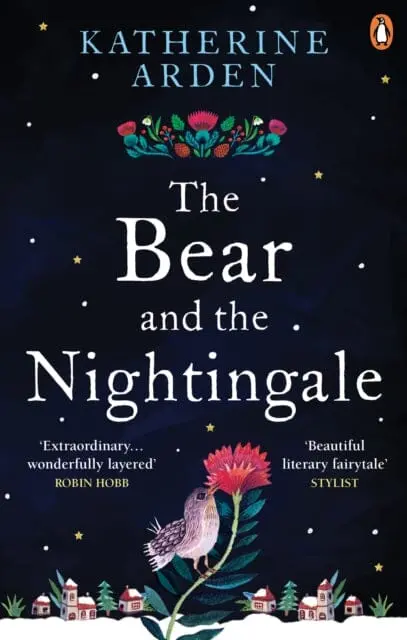 The Bear And The Nightingale: (Winternight Trilogy) By Katherine Arden 1