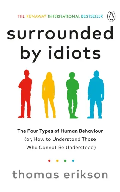 Surrounded By Idiots By Thomas Erikson 1
