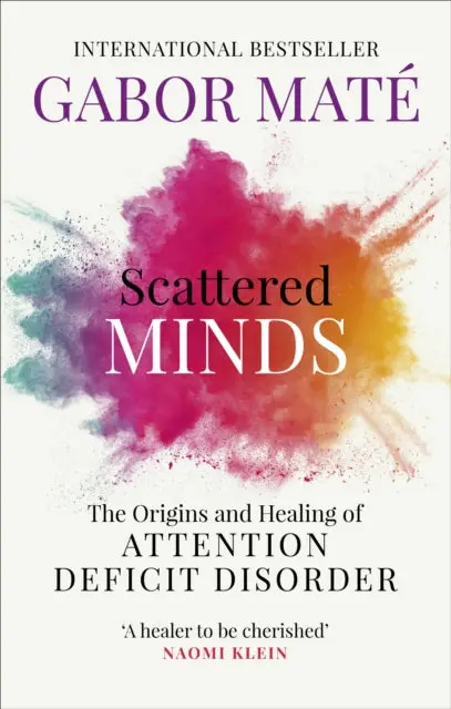 Scattered Minds By Dr Gabor Mate 1