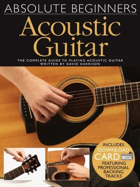 Absolute Beginners: Acoustic Guitar By David Harrison 1