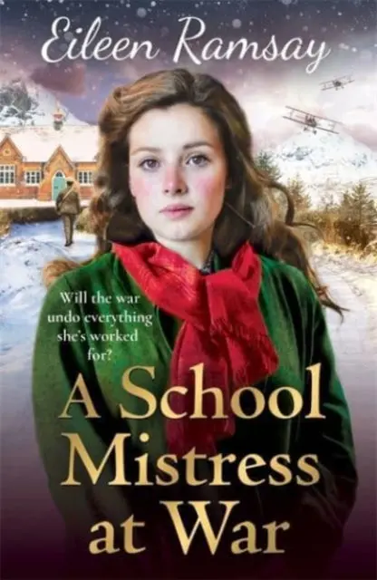 A Schoolmistress At War By Eileen Ramsay 1