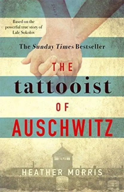 The Tattooist Of Auschwitz By Heather Morris 1