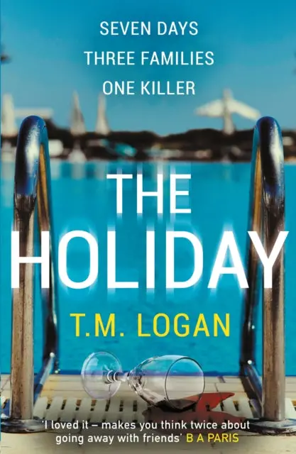 The Holiday By T.M. Logan 1