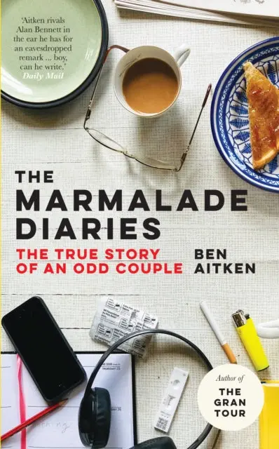 The Marmalade Diaries: The True Story Of An Odd Couple By Ben Aitken 1