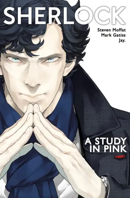 Sherlock : A Study In Pink By Steven Moffat 1
