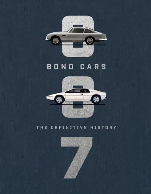 Bond Cars: The Definitive History By Jason Barlow 1