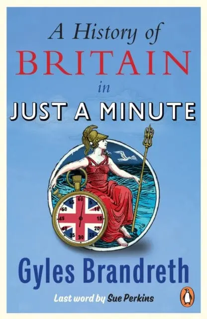 A History Of Britain In Just A Minute By Gyles Brandreth 1