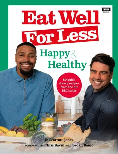 Eat Well For Less: Happy & Healthy  By Jo Scarratt-Jones 1