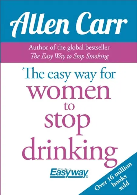 The Easy Way For Women To Stop Drinking By Allen Carr 1