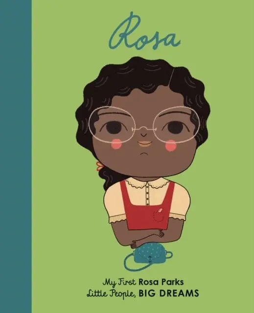 Rosa Parks: My First Rosa Parks Volume 7 By Lisbeth Kaiser 1