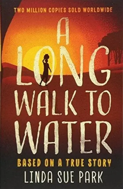 A Long Walk To Water  By Linda Sue Park 1