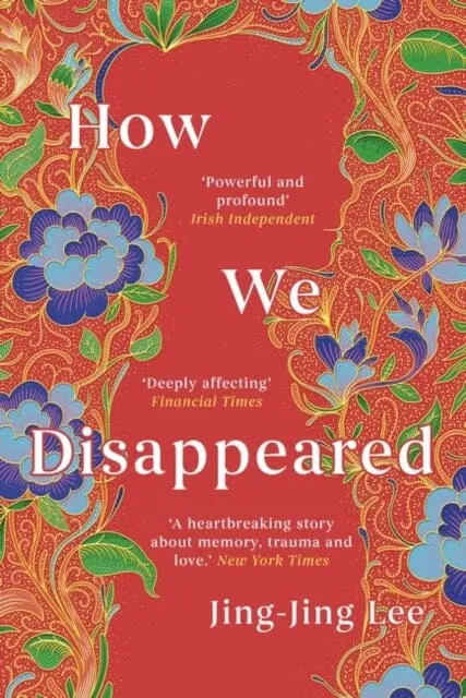 How We Disappeared  By Jing-Jing Lee 1