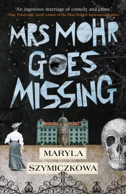 Mrs Mohr Goes Missing  By Maryla Szymiczkowa 1