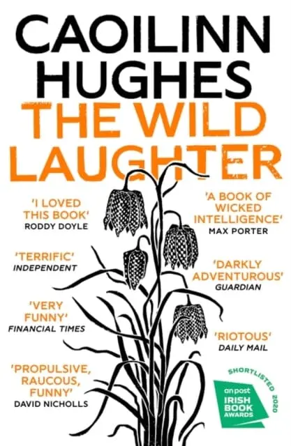 The Wild Laughter  By Caoilinn Hughes 1