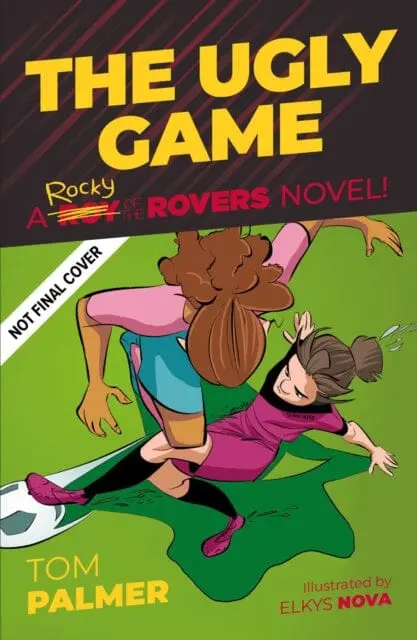 Rocky Of The Rovers: Game Changer By Tom Palmer 1