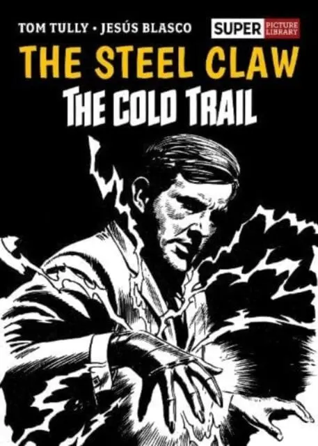 The Steel Claw: The Cold Trail By Tom Tully 1