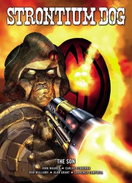 Strontium Dog: The Son By John Wagner 1