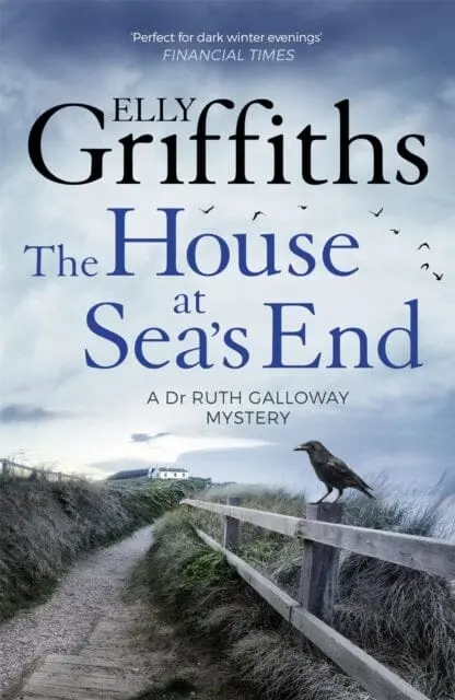 The House At Sea's End: The Dr Ruth Galloway Mysteries 3 By Elly Griffiths 1