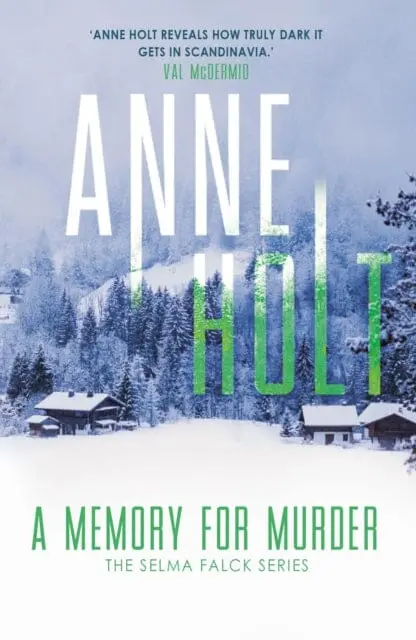 A Memory For Murder By Anne Holt 1
