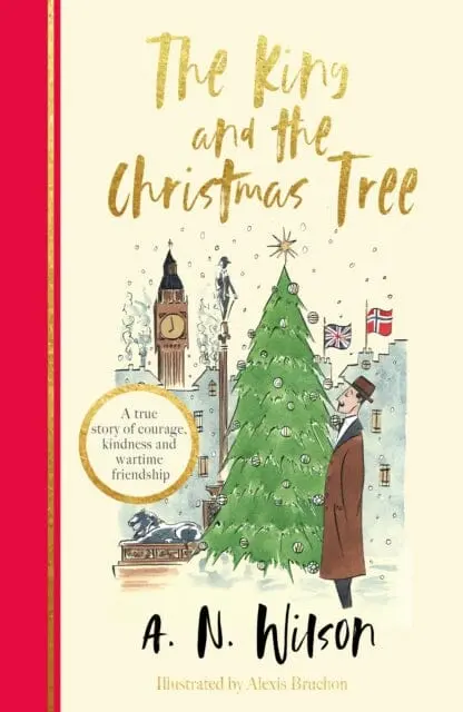The King And The Christmas Tree  By A.N. Wilson 1