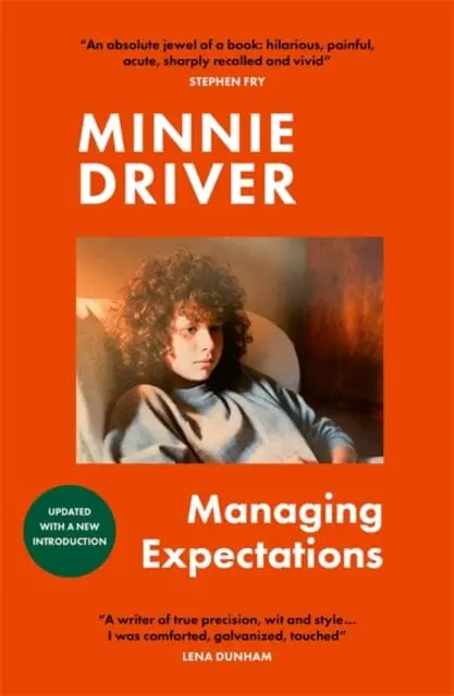 Managing Expectations : As Recommended On Bbc Radio 4. `Vital, Heartfelt And Surprising' Graham Norton By Minnie Driver 1