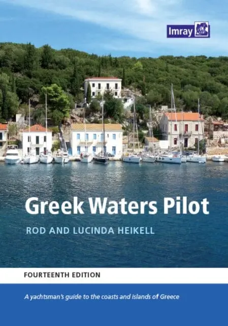 Greek Waters Pilot : A Yachtsman's Guide To The Ionian And Aegean Coasts And Islands Of Greece 1