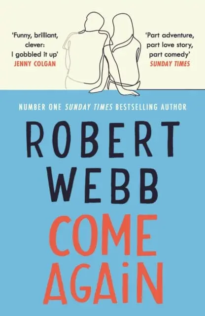 Come Again  By Robert Webb 1