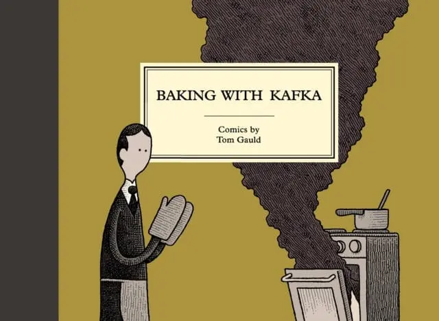 Baking With Kafka By Tom Gauld 1